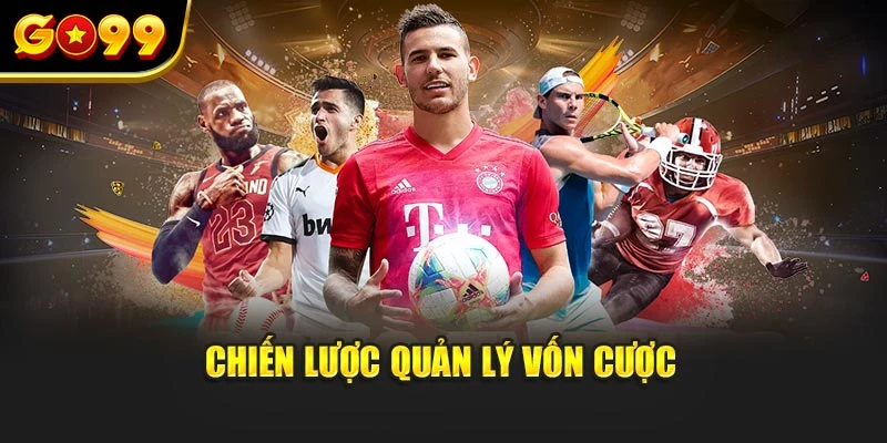 Chiến lược quản lý vốn cược