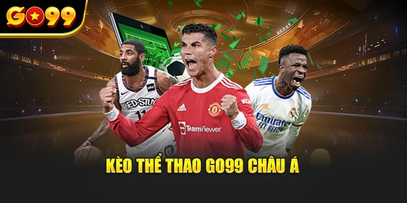 Kèo thể thao Go99 châu á